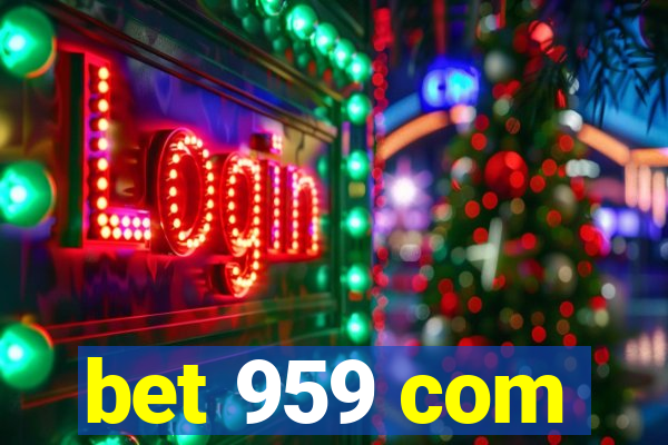 bet 959 com